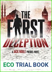 The First Deception (Jack Noble Prequel, #1)