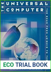 The Universal Computer: The Road from Leibniz to Turing