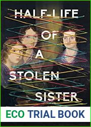 Half-Life of a Stolen Sister