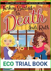 Turkey Basted to Death (The Cast Iron Skillet Mystery Series A Holiday Novella 2.5)