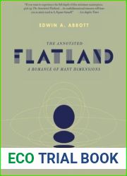 The Annotated Flatland: A Romance of Many Dimensions