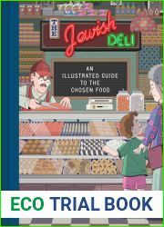 The Jewish Deli: An Illustrated Guide to the Chosen Food