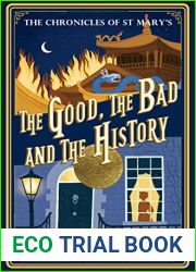 The Good, the Bad and the History (The Chronicles of St Mary|s, #14)