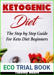Ketogenic Diet: The Step by Step Guide For Keto Diet Beginners