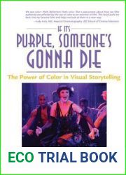If It|s Purple, Someone|s Gonna Die: The Power of Color in Visual Storytelling