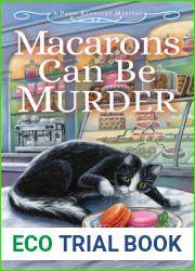 Macarons Can Be Murder (A Paris Kentucky Bakery Mystery #1)