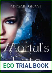 A Mortal|s Fate: Part 1 (An Epic Fantasy Romance)