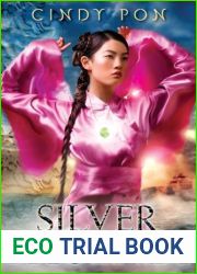 Silver Phoenix (Kingdom of Xia, #1)