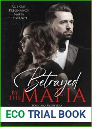 Betrayed by the Mafia: Age Gap Pregnancy Mafia Romance (Sorvino Mobsters Book 7)