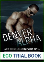 The Denver Alpha: a six-pack series companion novel