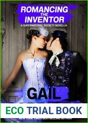 Romancing the Inventor (Supernatural Society, #1)