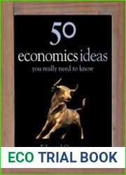 50 Economics Ideas You Really Need to Know