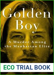 Golden Boy: A Murder Among the Manhattan Elite