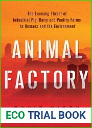 Animal Factory: The Looming Threat of Industrial Pig, Dairy, and Poultry Farms to Humans and the Environment