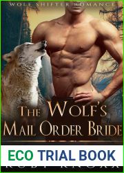 The Wolf|s Mail Order Bride (Shifter Mail Order Bride Agency #4)
