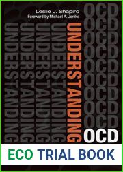 Understanding OCD: Skills to Control the Conscience and Outsmart Obsessive Compulsive Disorder