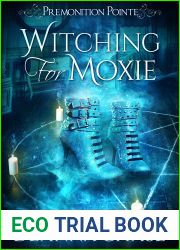 Witching For Moxie (Premonition Pointe, #5)
