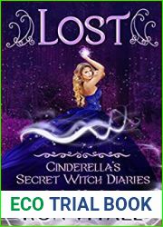 Lost (Cinderella|s Secret Witch Diaries Book 1)