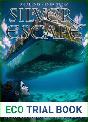 Silver Escape (Alexis Silver, Mermaid Detective)