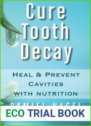 Cure Tooth Decay: Heal and Prevent Cavities with Nutrition