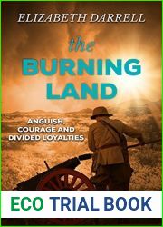 The Burning Land: An astonishing novel about love, war and conflicting loyalties