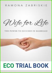 Wife for Life: The Power to Succeed in Marriage