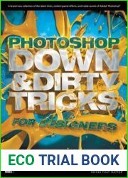 Photoshop Down and Dirty Tricks for Designers