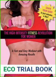 High Intensity Fitness Revolution for Women: A Fast and Easy Workout with Amazing Results
