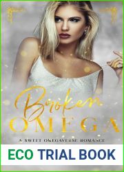 Broken Omega (Sweet Omegaverse #3)