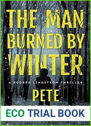 The Man Burned by Winter (Rooker Lindstrom Thriller)