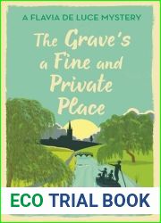 The Grave|s a Fine and Private Place (Flavia de Luce, #9)