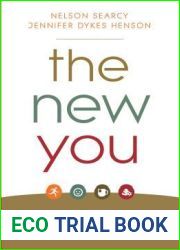 The New You: A Guide to Better Physical, Mental, Emotional, and Spiritual Wellness