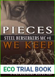 Pieces We Keep (Steel Berserkers MC Book 4)