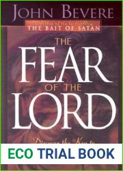 The Fear of the Lord: Discover the Key to Intimately Knowing God