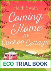 Coming Home to Cuckoo Cottage