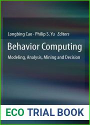 Behavior Computing: Modeling, Analysis, Mining and Decision