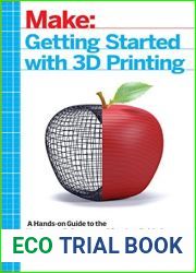 Make: Getting Started With 3D Printing