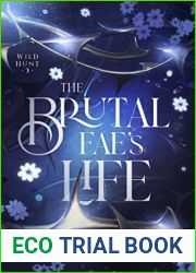 The Brutal Fae|s Life (Wild Hunt Book 3)