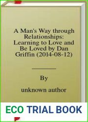 A Man|s Way through Relationships: Learning to Love and Be Loved by Dan Griffin (2014-08-12)