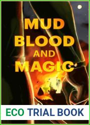 Mud, Blood, and Magic