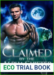 Claimed by the Alpha Shifter: A Vampire Shifter Enemies to Lovers Romance