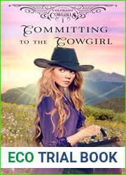 Committing to the Cowgirl (Colorado Cowgirls, #1)