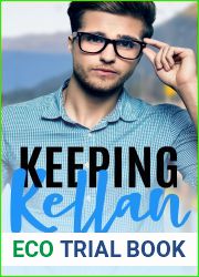Keeping Kellan (Keeping Him, #2)