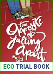 The Opposite of Falling Apart