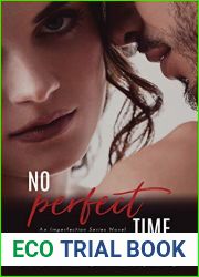 No Perfect Time