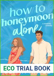 How to Honeymoon Alone