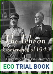 The Tehran Conference of 1943: The History of the First Meeting Between the Allies| Big Three Leaders during World War II