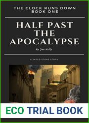 The Clock Runs Down: Half past the apocalypse (The Deadlands #1)