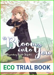 Bloom Into You: Regarding Saeki Sayaka, Vol. 1