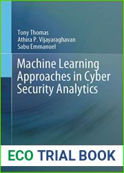 Machine Learning Approaches in Cyber Security Analytics